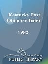 Kentucky Post Obituary Index, 1982
